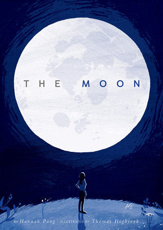 The Moon — Hannah Pang & Thomas Hegbrook